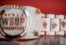 【EV扑克】2023WSOP主赛金手链有多贵？光黄金就用了500克！-乐玩真人线上娱乐