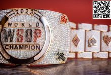 【EV扑克】WSOP金手链正式展开,中国选手对冠军发起号角!为亚洲争夺百W免费赛-乐玩真人线上娱乐