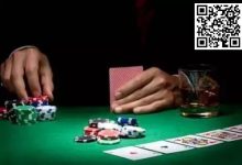【EV扑克】策略教学：游戏中的这些变化你要时刻注意！-乐玩真人线上娱乐