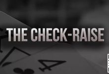 【EV扑克】策略教学：你知道check-raise的最佳时机是什么时候吗？-乐玩真人线上娱乐
