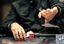 【EV扑克】策略教学：这几种起手牌，劝你最好翻前就放弃-乐玩真人线上娱乐