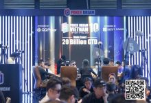 【EV扑克】Poker Dream 10越南站圆满落幕！国人选手伍远宁、王笑宇打进主赛FT，王笑宇获季军-乐玩真人线上娱乐
