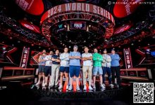 【EV扑克】2024WSOP | 主赛决赛桌已成,冠军可得千万奖金,陈东、罗曦湘等多名国人领衔晋级各赛事-乐玩真人线上娱乐