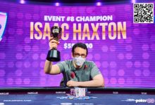 【EV扑克】简讯 | Isaac Haxton赢得扑克大师赛冠军,奖金35.2万美元-乐玩真人线上娱乐