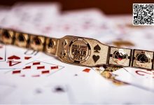 【EV扑克】可惜了!丹牛差点赢得第八条WSOP金手链,决赛桌从稳坐CL到意外坠马-乐玩真人线上娱乐
