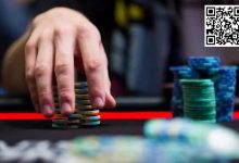 【EV扑克】三手牌，教你抓住下注尺度的马脚盈利-乐玩真人线上娱乐