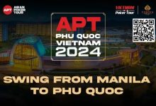 【EV扑克】连环出击双倍荣耀!从APT马尼拉站激战至 APT越南富国岛站! 豪客早鸟福利包限量发布!-乐玩真人线上娱乐