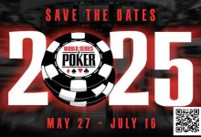 【EV扑克】2025年WSOP于2025年5月27-7月16在拉斯维加斯举行-乐玩真人线上娱乐