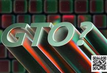 【EV扑克】讨论 | GTO并非最优玩法?-乐玩真人线上娱乐