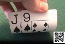 【EV扑克】德州扑克常规桌拿到同花J9怎么玩？-乐玩真人线上娱乐