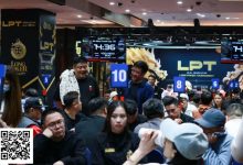 【EV扑克】2025LPT第三日 | 碧海晴空映战局,主赛事第一轮B组战罢,黄家伟领衔22人晋级!-乐玩真人线上娱乐