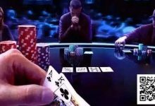 【EV扑克】价值下注和诈唬之间的灰色地带-乐玩真人线上娱乐