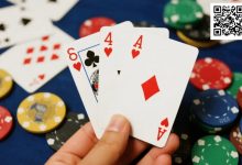 【EV扑克】德州扑克新手最容易高估的三手牌-乐玩真人线上娱乐