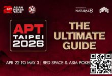 【EV扑克】APT二十年周庆典,台北再燃战火!2026 APT台北站全攻略来了!-乐玩真人线上娱乐